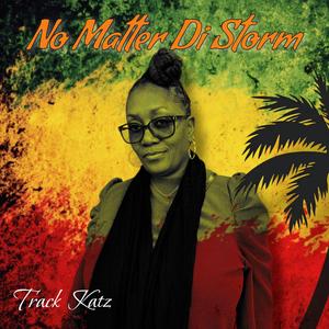 No Matter Di Storm