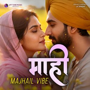 Maahi (माही) - Majhail Vibe | Best Love Songs 2025 Hindi | Top 5 Love Song (Male Version)