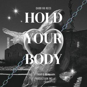 Hold Your Body