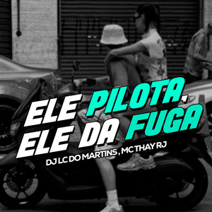 Ele Pilota Ele da Fuga