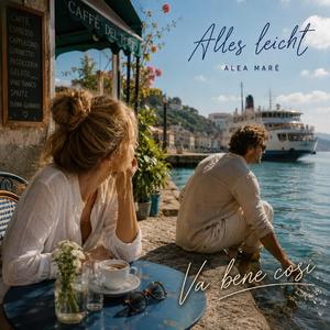Alles leicht (Va bene cosi)