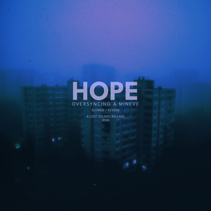 hope (slowed + reverb)