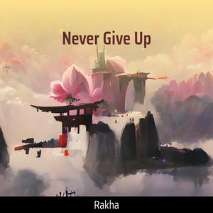 Never Give Up