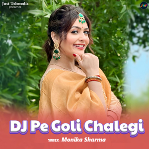 Dj Pe Goli Chalegi