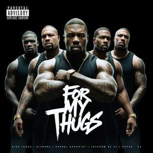 For My Thugs (feat. Bizarre,Verbal Arsonist,Freedom de dj & Papas - SA)
