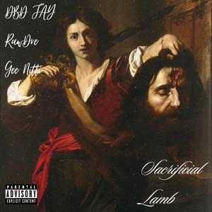 Sacrificial Lamb (feat. RawDre & Gee Nitti)