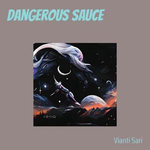 Dangerous Sauce