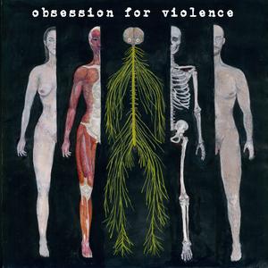 Obsession For Violence