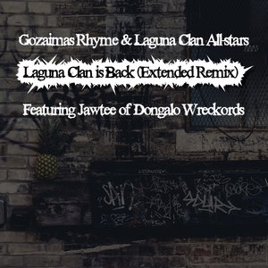 Laguna Clan is Back (Extended Remix)