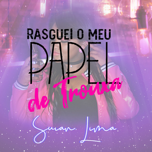 Rasguei o Meu Papel de Trouxa