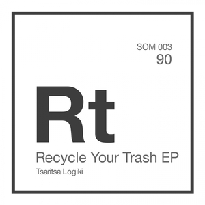Recycle Your Trash (Original Mix)