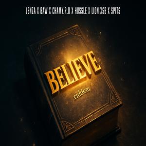 BELIEVE RIDDEM PART ONE
