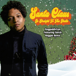 Santa Claus Go Straight to the Ghetto (Reggae Remix) [feat. Yanick]
