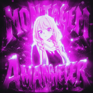 MONTAGEM AMANHECER