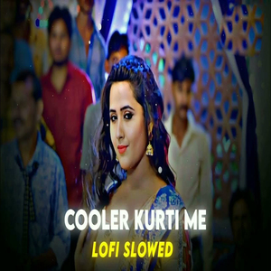 Cooler Kurti Me Lofi Slowed