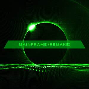 Mainframe (Remake)