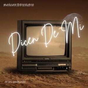 Dicen De mi