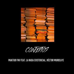 Contextos (feat. La nada existencial & Héctor Murocaye)