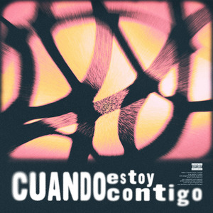 cuando estoy contigo