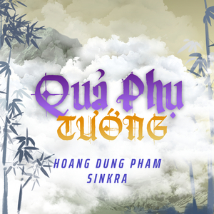 Quả Phụ Tướng (SinKra Remix)