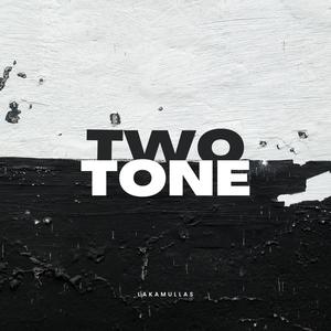 TWO TONE