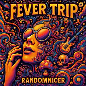 Fever Trip