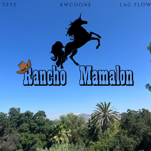 Rancho Mamalon (feat. Kwcoone & LAG Flow)