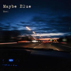 Maybe in the Night
