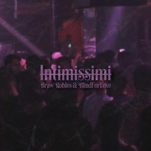 Intimissimi (feat. blindforlove)