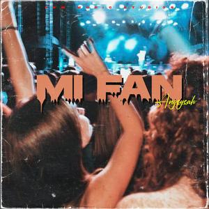 Mi fan (feat. djangeliito)
