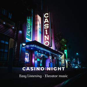 Casino Night Fever (Elevator Version)