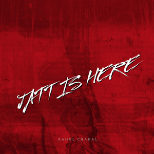Jatt Is Here