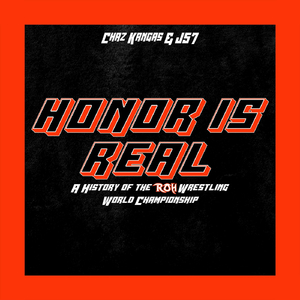 Honor Is Real (A History of the Ring of Honor Wrestling World Championship)