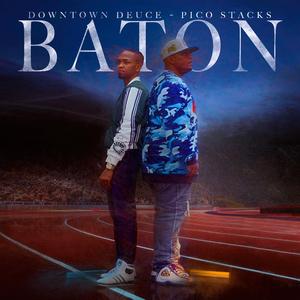 Baton (feat. Pico Stacks)