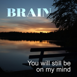 You will still be on my mind