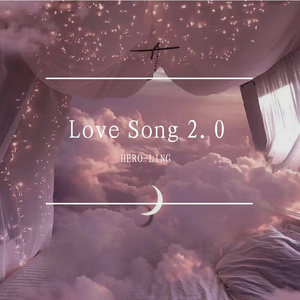 Love Song 2.0（Prod by MEGA）