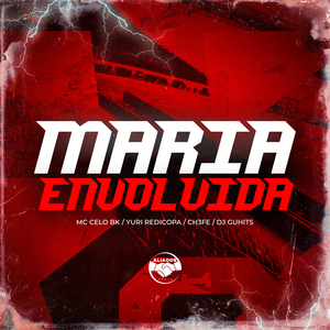 Maria Envolvida