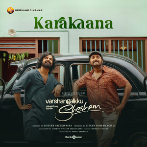 Karakaana (From "Varshangalkku Shesham")
