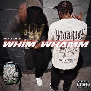 WHIM WHAMM (feat. LIL A)