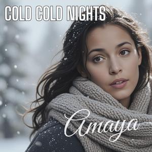 Cold Cold Night (feat. Amaya)