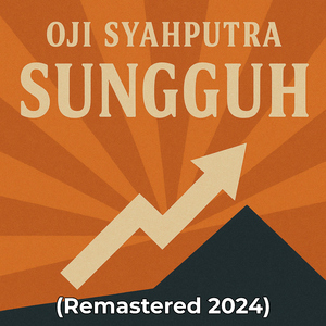 Sungguh (Remastered 2024)