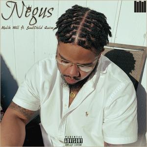 NEGUS (feat. Soulchild Quise)