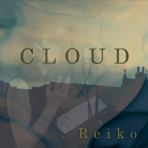 CLOUD -曇り空の下-