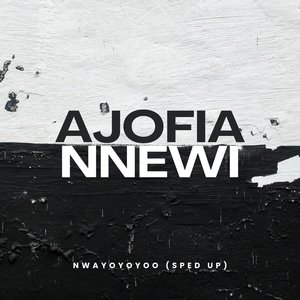 Nwayoyoyoo (Sped Up)