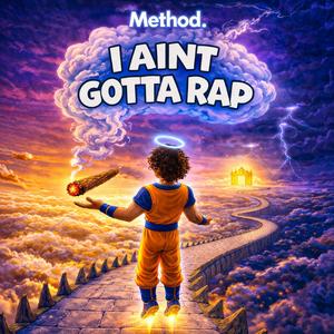 I Aint Gotta Rap (Official Audio)