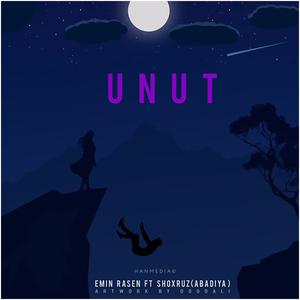 Unut (feat. Shoxruz Abadiya)