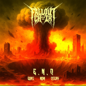 E.N.D (Eons Now Decay)