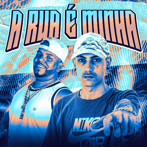 A RUA É MINHA