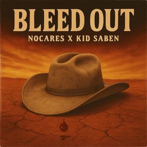 Bleed out (feat. Kid Saben)