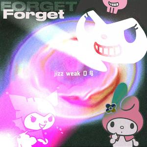 Forget